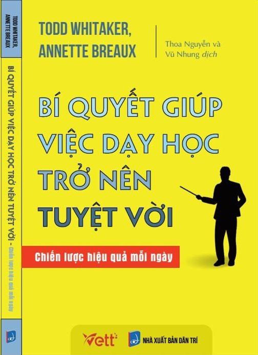 BÍ QUYẾT GIÚP VIỆC DẠY HỌC TRỞ NÊN TUYỆT VỜI (Chiến lược hiệu quả mỗi ngày)