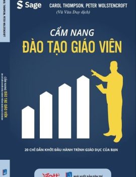 CẨM NANG ĐÀO TẠO GIÁO VIÊN (20 Chỉ dẫn khởi đầu hành trình giáo dục của bạn)