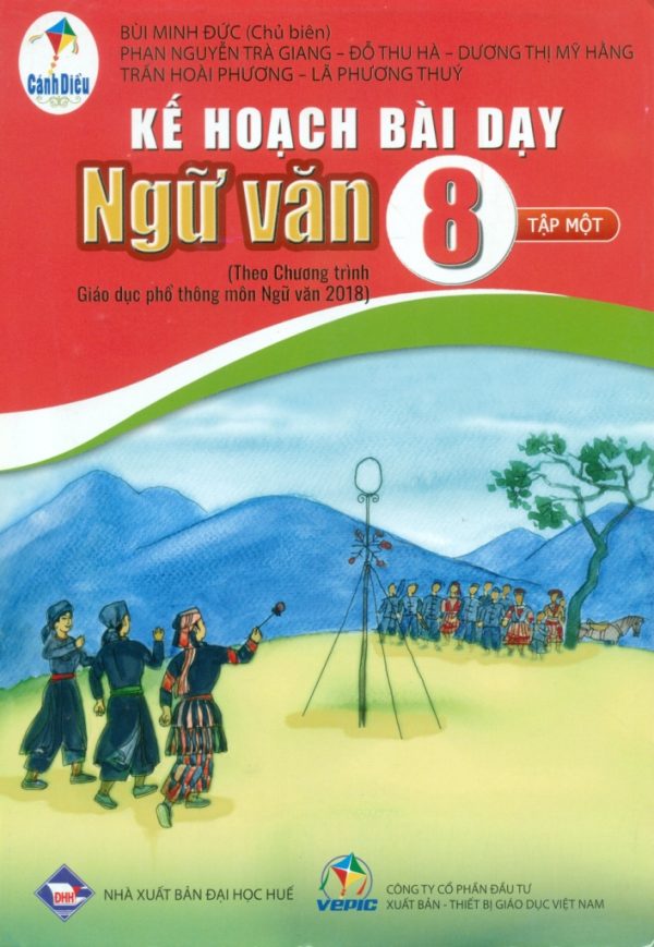 KẾ HOẠCH BÀI DẠY NGỮ VĂN LỚP 8 - Tập 1 (Bộ sách Cánh diều)