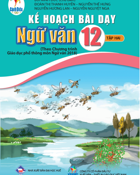 KẾ HOẠCH BÀI DẠY NGỮ VĂN LỚP 12 - TẬP 2 (Bộ sách Cánh diều)