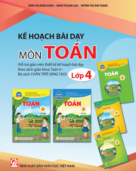 KẾ HOẠCH BÀI DẠY MÔN TOÁN LỚP 4 (Bộ sách Chân trời sáng tạo)