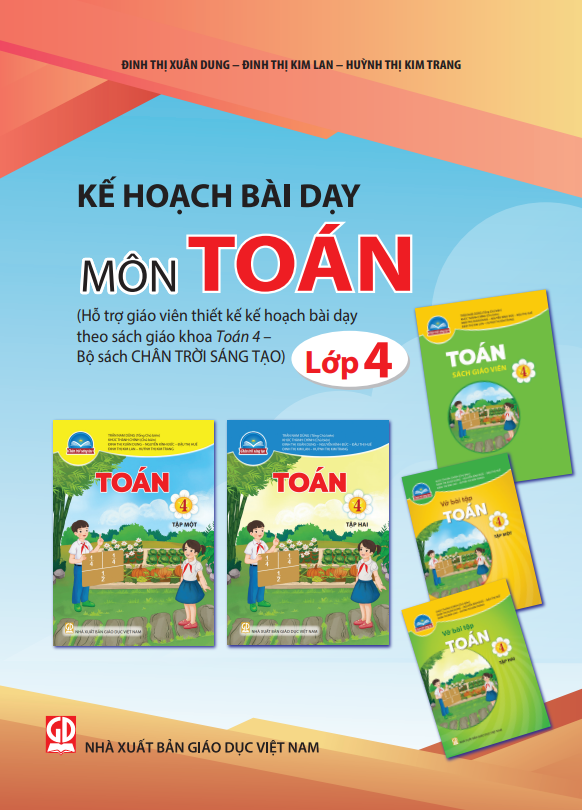 KẾ HOẠCH BÀI DẠY MÔN TOÁN LỚP 4 (Bộ sách Chân trời sáng tạo)