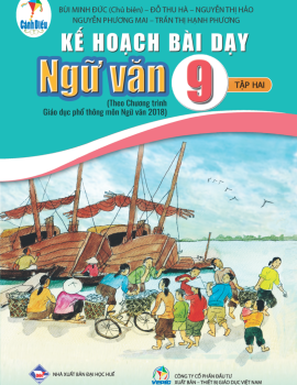 KẾ HOẠCH BÀI DẠY NGỮ VĂN LỚP 9 – TẬP 2 (Bộ sách Cánh diều)