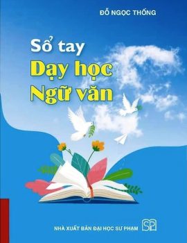 SỔ TAY DẠY HỌC NGỮ VĂN (Theo Chương trình GDPT 2018)